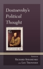 Image for Dostoevsky&#39;s Political Thought