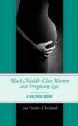 Image for Black Middle-Class Women and Pregnancy Loss : A Qualitative Inquiry