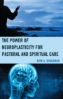 Image for The power of neuroplasticity for pastoral and spiritual care