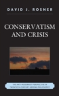 Image for Conservatism and Crisis