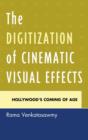 Image for The Digitization of Cinematic Visual Effects