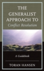 Image for The generalist approach to conflict resolution  : a guidebook