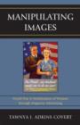 Image for Manipulating Images : World War II Mobilization of Women through Magazine Advertising