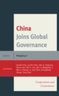 Image for China Joins Global Governance: Cooperation and Contentions