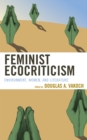 Image for Feminist ecocriticism: environment, women, and literature