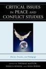 Image for Critical issues in peace and conflict studies  : theory, practice, and pedagogy