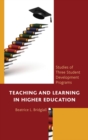 Image for Teaching and learning in higher education: studies of three student development programs