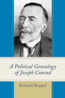 Image for A political genealogy of Joseph Conrad