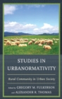 Image for Studies in urbanormativity  : rural community in urban society