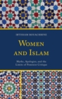 Image for Women and Islam: myths, apologies, and the limits of feminist critique