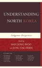 Image for Understanding North Korea: indigenous perspectives