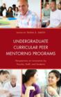 Image for Undergraduate curricular peer mentoring programs  : perspectives on innovation by faculty, staff, and students