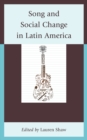Image for Song and Social Change in Latin America