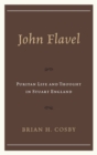 Image for John Flavel  : Puritan life and thought in Stuart England