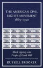 Image for The American Civil Rights Movement 1865–1950