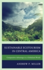 Image for Sustainable ecotourism in Central America: comparative advantage in a globalized world