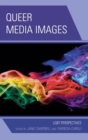 Image for Queer Media Images : LGBT Perspectives