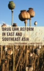 Image for Drug law reform in East and Southeast Asia