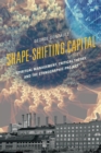 Image for Shape-shifting capital: spiritual management, critical theory, and the ethnographic project