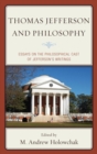 Image for Thomas Jefferson and philosophy: essays on the philosophical cast of Jefferson&#39;s writings