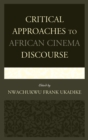 Image for Critical Approaches to African Cinema Discourse