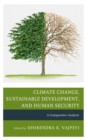 Image for Climate Change, Sustainable Development, and Human Security