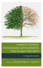 Image for Climate change, sustainable development, and human security: a comparative analysis