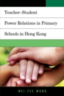 Image for Teacher–Student Power Relations in Primary Schools in Hong Kong