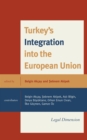 Image for Turkey&#39;s integration into the European Union  : legal dimension