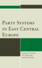 Image for Party systems in East Central Europe