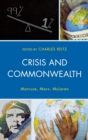 Image for Crisis and Commonwealth : Marcuse, Marx, McLaren
