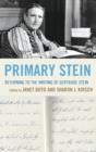 Image for Primary Stein  : returning to the writing of Gertrude Stein