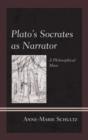 Image for Plato&#39;s Socrates as narrator  : a philosophical muse