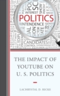 Image for The impact of Youtube on U.S. politics