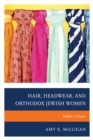Image for Hair, headwear, and Orthodox Jewish women  : Kallah&#39;s choice