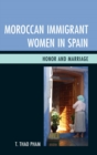 Image for Moroccan immigrant women in Spain: honor and marriage