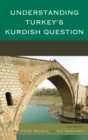 Image for Understanding Turkey&#39;s Kurdish Question