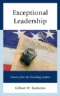 Image for Exceptional Leadership : Lessons from the Founding Leaders