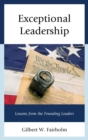 Image for Exceptional leadership: lessons from the founding leaders
