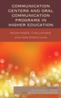 Image for Communication Centers and Oral Communication Programs in Higher Education