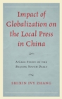 Image for Impact of globalization on the local press in China: a case study of the Beijing Youth Daily
