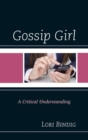 Image for Gossip Girl : A Critical Understanding