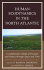 Image for Human Ecodynamics in the North Atlantic