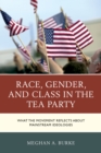 Image for Race, Gender, and Class in the Tea Party
