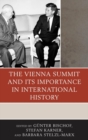 Image for The Vienna Summit and its importance in international history