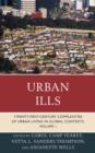 Image for Urban ills  : twenty-first-century complexities of urban living in global contextsVolume 1