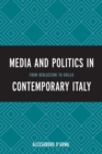 Image for The media and politics in contemporary Italy: from Berlusconi to Grillo
