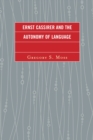 Image for Ernst Cassirer and the Autonomy of Language