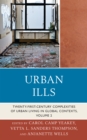 Image for Urban ills  : twenty-first-century complexities of urban living in global contextsVolume 2