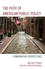 Image for The path of American public policy: comparative perspectives